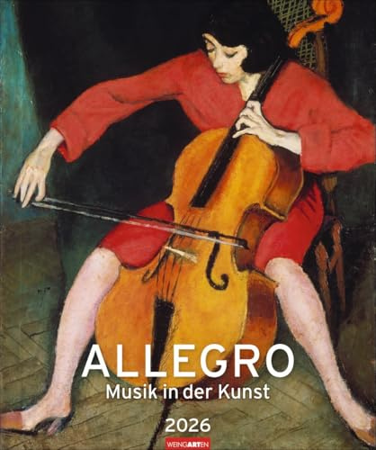 Allegro - Musik in der Kunst - Kalender 2026 - Weingarten-Verlag - Kunstkalender mit klangvollen Gemälden - 46 cm x 55 cm