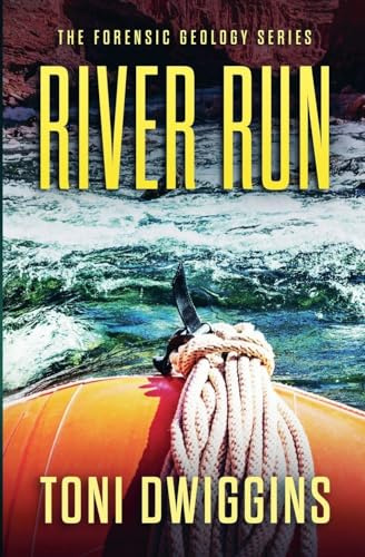 River Run (The Forensic Geology, Band 5)