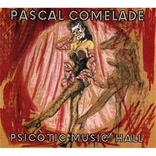 Pascal Comelade - Psicotic Music Hall