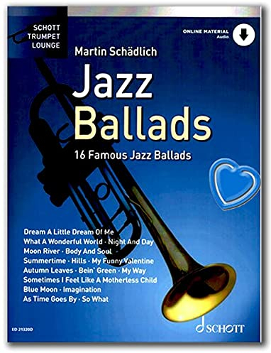 Jazz Ballads - 16 berühmte Balladen für Trompete aus Reihe Schott Trumpet Lounge - mit Online Audio und Notenklammer - ED21320D - 9783795718442 / OHNE CD !