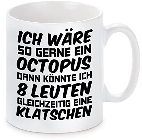 Herzbotschaft Tasse mit Motiv - Ich wäre gerne eine Octopus