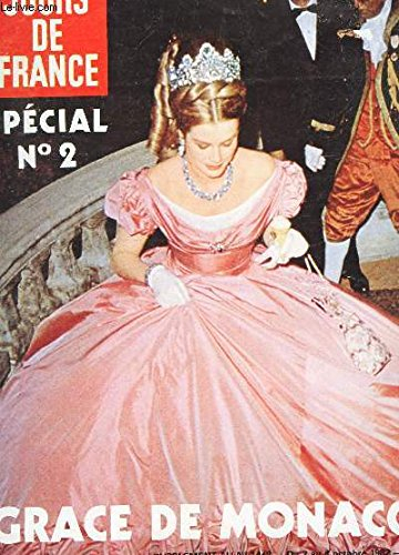 JOUR DE FRANCE - SPECIAL N°2 / GRACE DE MONACO. / SUPPLEMENT AU N°1448 DU 2 AU 8 OCTOBRE 1982.