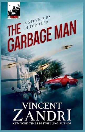 The Garbage Man (A Steve Jobz Pi Thriller)