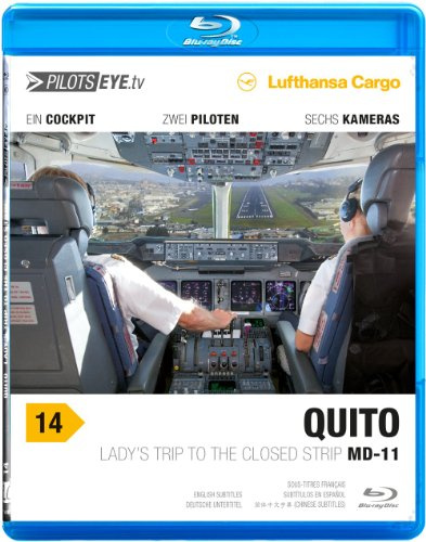 PilotsEYE.tv | QUITO | Cockpitmitflug MD-11F | Lufthansa Cargo | Lady's trip to the closed strip | Bonus: Mulitiview landing, Splitscreen 6cams