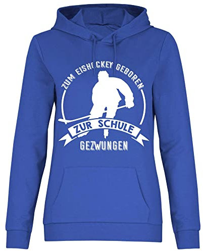 wowshirt Damen Hoodie Zum Eishockey Geboren Zur Schule Gezwungen Eishockeyspieler, Größe:M, Farbe:Royal