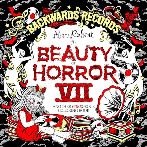 The Beauty of Horror 7: Backwards Records Coloring Book: Another Goregeous Coloring Book