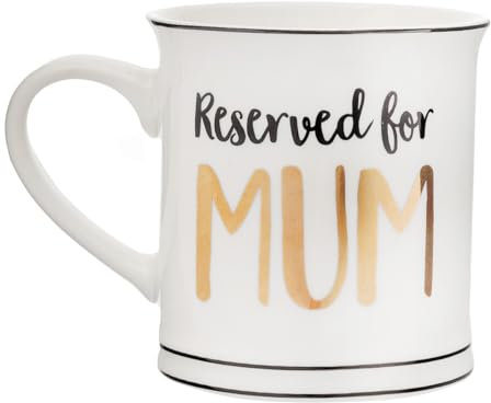 Reserved for Mum Bone China Tea or Coffee Mug by Sass & Belle, White with Black & Gold, 350ml Capacity