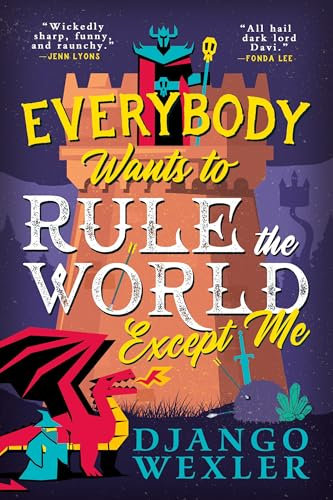 Everybody Wants to Rule the World Except Me (English Edition)