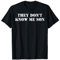 They Don't Know Me Son T-Shirt
