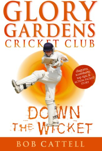 Down the Wicket: Glory Gardens, #7