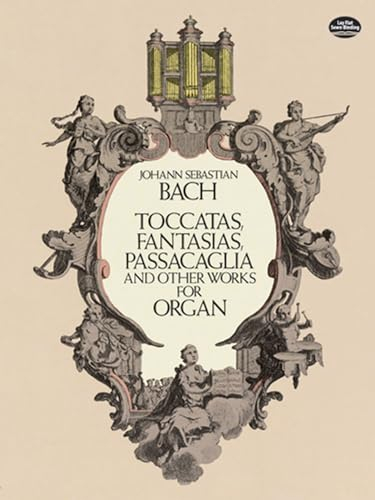 Toccatas, Fantasias, Passacaglia. Orgel. (Dover Music for Organ)