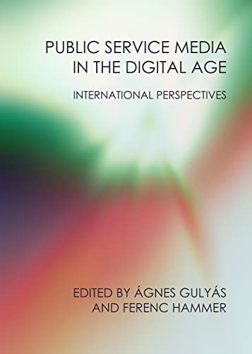 Public Service Media in the Digital Age: International Perspectives
