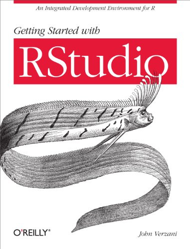 Getting Started with Rstudio: An Integrated Development Environment for R