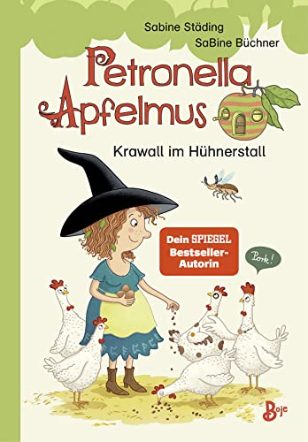 Petronella Apfelmus - Krawall im Hühnerstall: Spannendes Erstlesebuch mit Zauberei ab 7 Jahren. Band 3