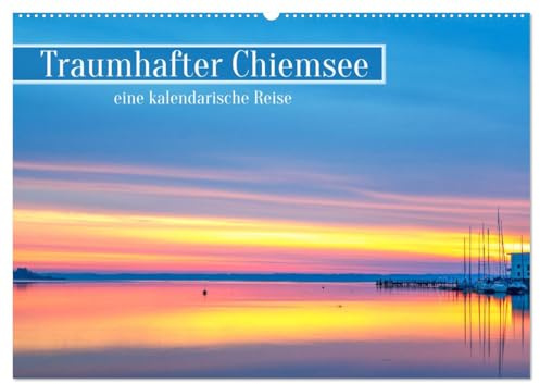 Traumhafter Chiemsee - eine kalendarische Reise (Wandkalender 2026 DIN A2 quer), CALVENDO Monatskalender: Jahresbegleiter für Liebhaber von Bergseen (CALVENDO Natur)