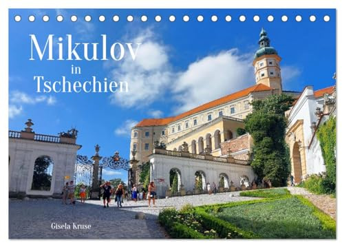 Mikulov in Tschechien (Tischkalender 2026 DIN A5 quer), CALVENDO Monatskalender: Eine sympathische, bunte Stadt in der Tschechischen Republik (CALVENDO Orte)