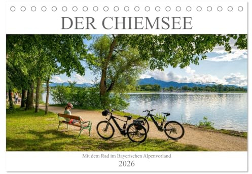 Der Chiemsee - Mit dem Rad im Bayerischen Alpenvorland (Tischkalender 2026 DIN A5 quer), CALVENDO Monatskalender: Einmalig schöne Bilder rund um den Chiemsee (CALVENDO Orte)