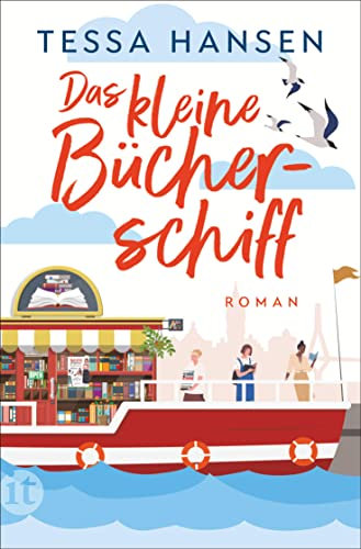 Das kleine Bücherschiff: Roman | Ein betörender Wohlfühlroman über zwei engagierte Buchhändlerinnen (Das kleine Bücherschiff 1)