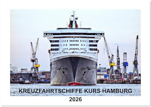 Kreuzfahrtschiffe Kurs Hamburg 2026 (Wandkalender 2026 DIN A3 quer), CALVENDO Monatskalender: Kreuzfahrtschiffe zu Gast im Hamburger Hafen (CALVENDO Mobilitaet)