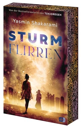 Sturmflirren: Packend, berührend und aufrüttelnd: Der neue Roman der Autorin von Tokioregen! Mit wunderschönem Farbschnitt in limitierter Auflage