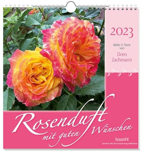 Rosenduft mit guten Wünschen 2023: Gedanken und Wünsche von Doro Zachmann
