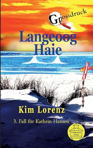Langeoog Haie: 3. Fall für Kathrin Hansen, Grossdruck