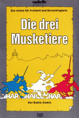 Die drei Musketiere. Der Radio-Comic