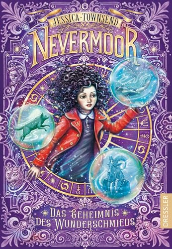 Nevermoor 2: Das Geheimnis des Wunderschmieds: Die packende Fortsetzung des New-York-Times-Bestsellers für Kinder ab 10 Jahren