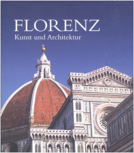 Florenz: Kunst und Architektur