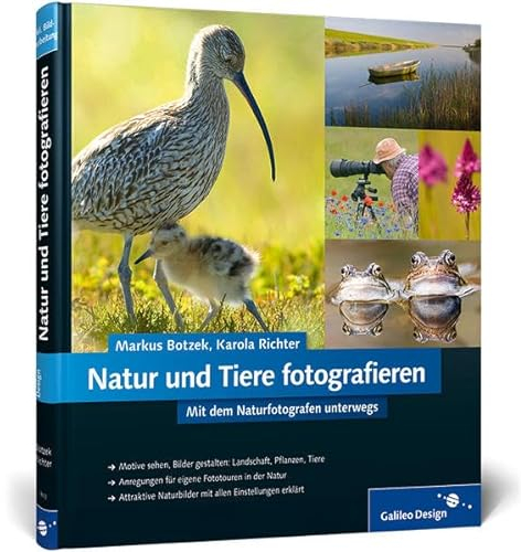 Natur und Tiere fotografieren: Mit dem Naturfotografen unterwegs