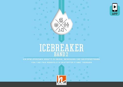Icebreaker 2: Ein spielerischer Ansatz zu Musik, Bewegung und Gruppendynamik