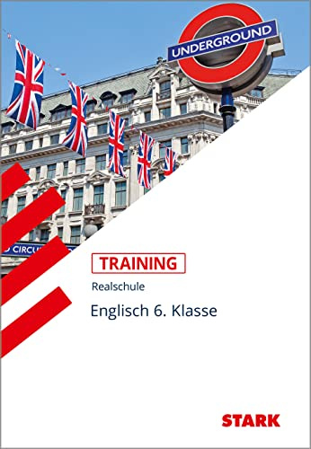 STARK Englisch 6. Klasse - Training Realschule - Lesen, Grammatik, Wortschatz, Schreiben, Mediation: Aufgaben mit Lösungen
