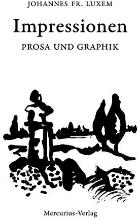 Impressionen: Prosa und Graphik
