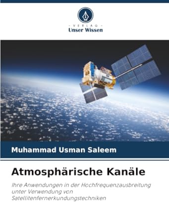 Atmosphärische Kanäle: Ihre Anwendungen in der Hochfrequenzausbreitung unter Verwendung von Satellitenfernerkundungstechniken