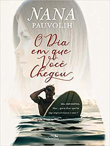 Valentina O Dia em que você chegou