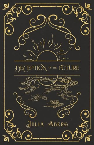 Deception of the Future (The Empath Chronicles, Band 2)