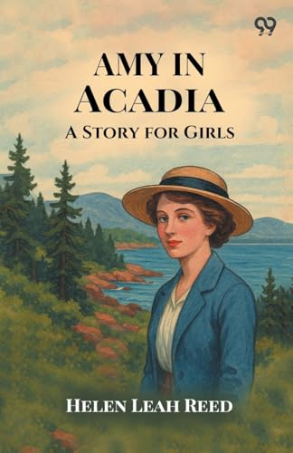 Amy In Acadia A Story for Girls