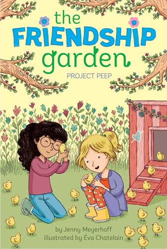 Project Peep (Volume 3) (The Friendship Garden, Band 3)