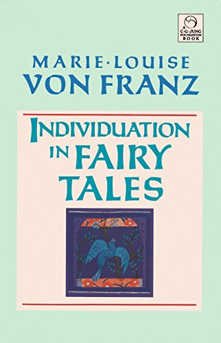 Individuation in Fairy Tales (C. G. Jung Foundation Books): Revised Edition (C. G. Jung Foundation Books Series, Band 3)