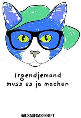Hausaufgabenheft: für Faule Jungs und Mädchen mit Katze - Schülerkalender - Grundschule/Schule - mit Stundenplan, Notenübersicht und Terminplaner - für 1 Schuljahr - ca. DIN A5 - glänzendes Softcover