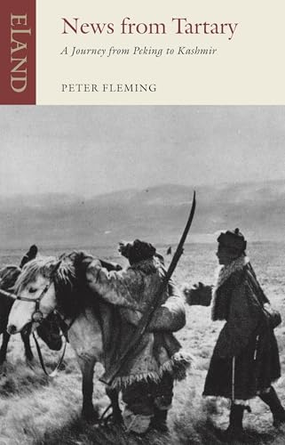 News From Tartary: A Journey from Peking to Kashmir