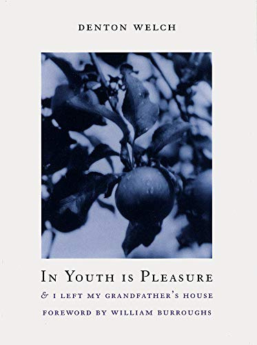 In Youth Is Pleasure & I Left My Grandfather's House