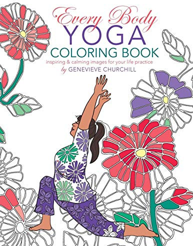 Every Body Yoga: Adult Coloring Book