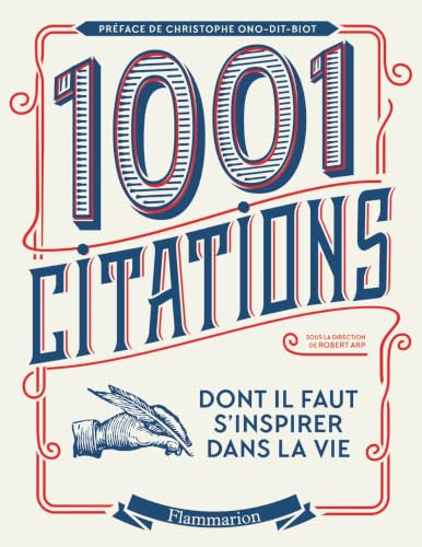 Les 1001 citations dont il faut s'inspirer dans la vie