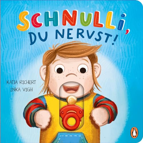 Schnulli, du nervst!: Pappbilderbuch ab 2 Jahren mit Schiebern