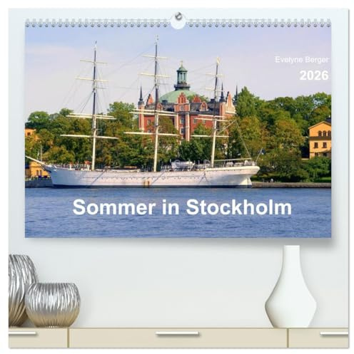 Sommer in Stockholm 2026 (hochwertiger Premium Wandkalender 2026 DIN A2 quer), Kunstdruck in Hochglanz: Impressionen einer Stadt und ihrer zauberhaften Umgebung (CALVENDO Orte)