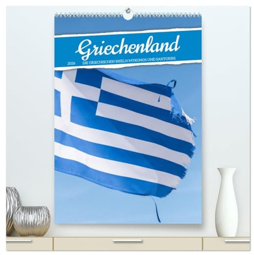 Griechenland - Die griechischen Inseln Mykonos und Santorini (hochwertiger Premium Wandkalender 2026 DIN A2 hoch), Kunstdruck in Hochglanz