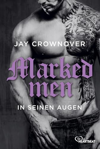 Marked Men: In seinen Augen: Die Roman-Vorlage zum neuen Amazon Prime Film (Tattoo-Bad-Boy-Romance)