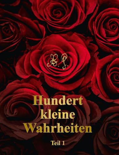 Hundert kleine Wahrheiten: Teil 1