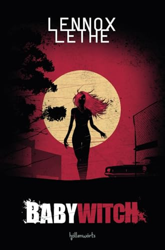 Babywitch: Spannender Hexen-Horrorthriller